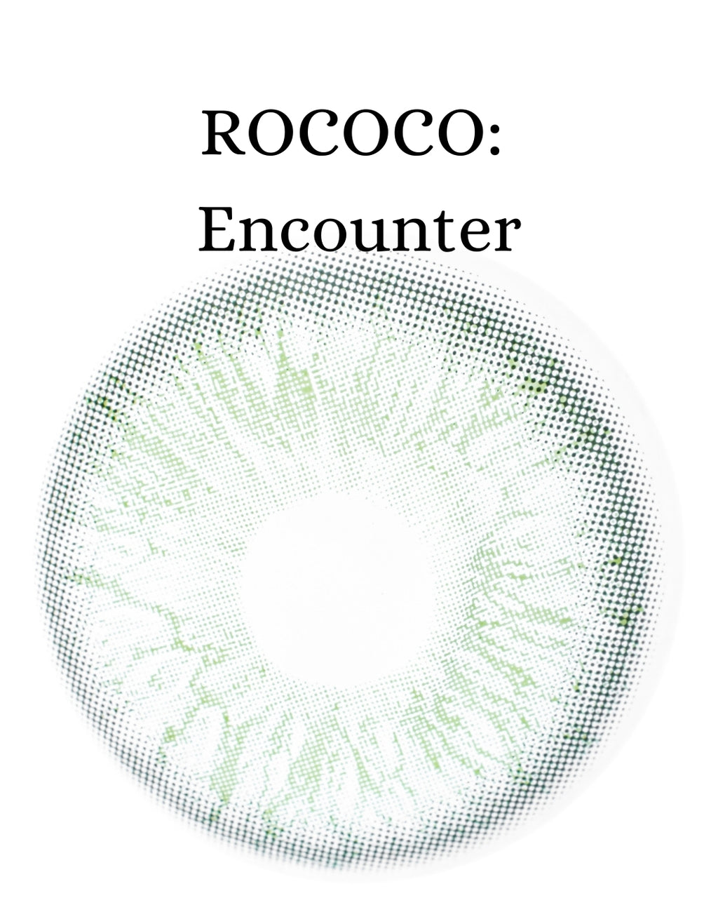 Green Encounter: ROCOCO CAJA de 10 lentes