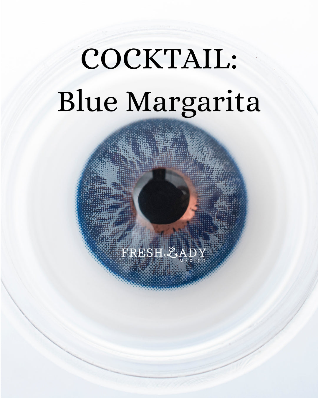 Blue Margarita: COCKTAIL CAJA de 10 lentes