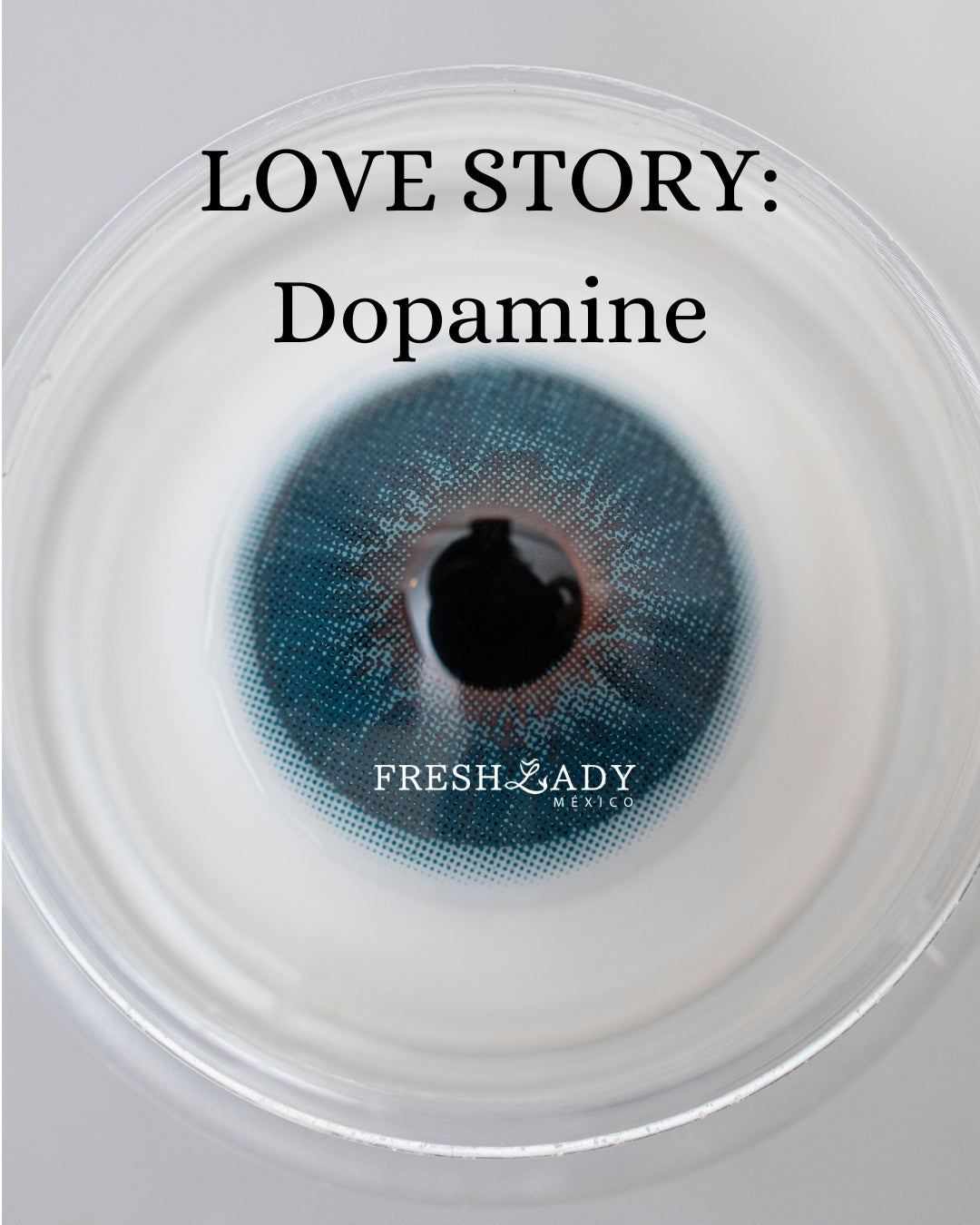 Blue Dopamine: LOVE STORY CAJA de 10 lentes