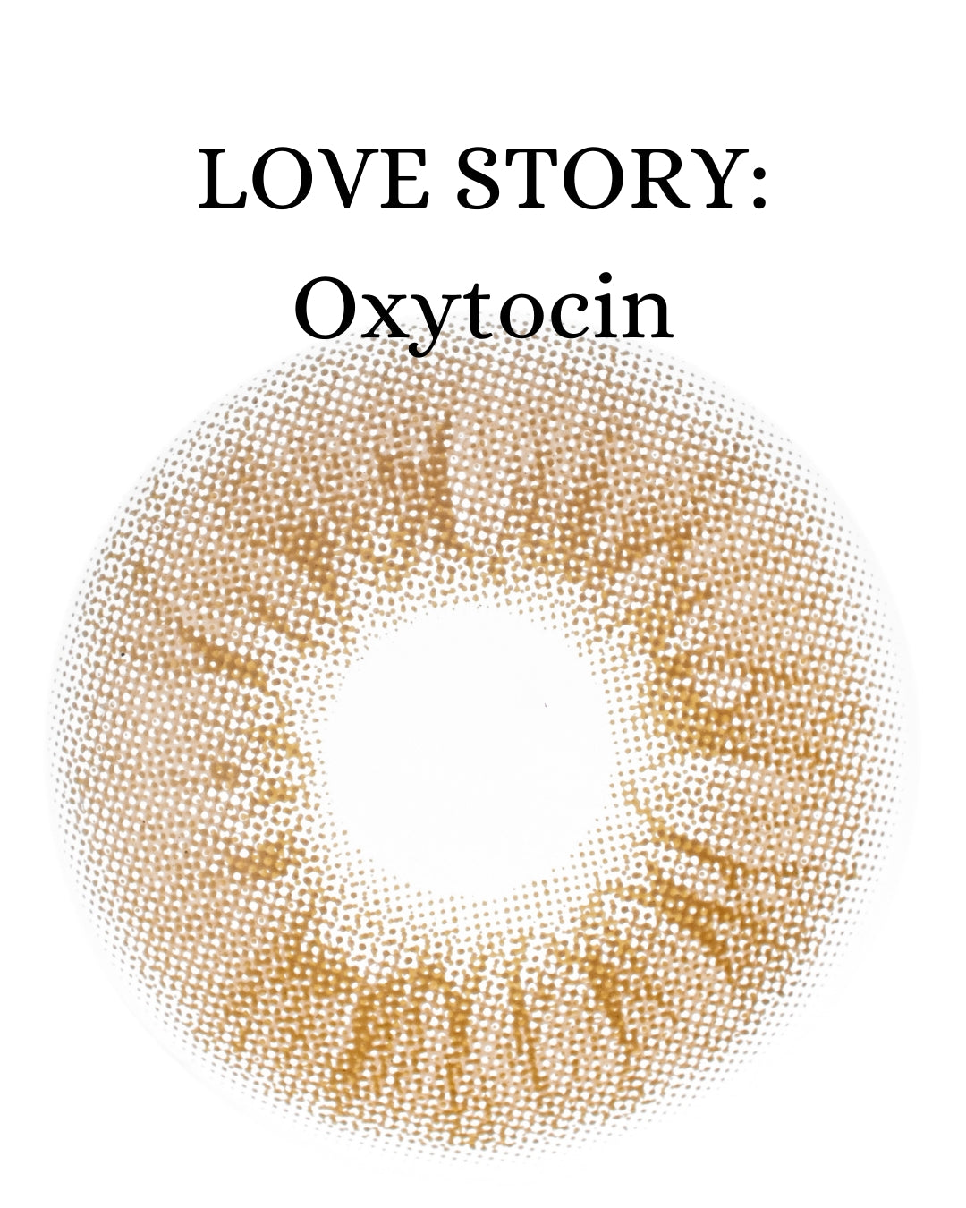 Hazel Oxytocin: LOVE STORY CAJA de 10 lentes