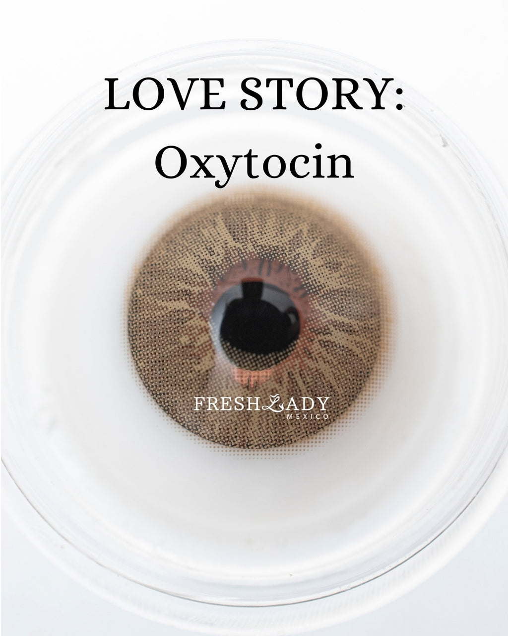 Hazel Oxytocin: LOVE STORY CAJA de 10 lentes