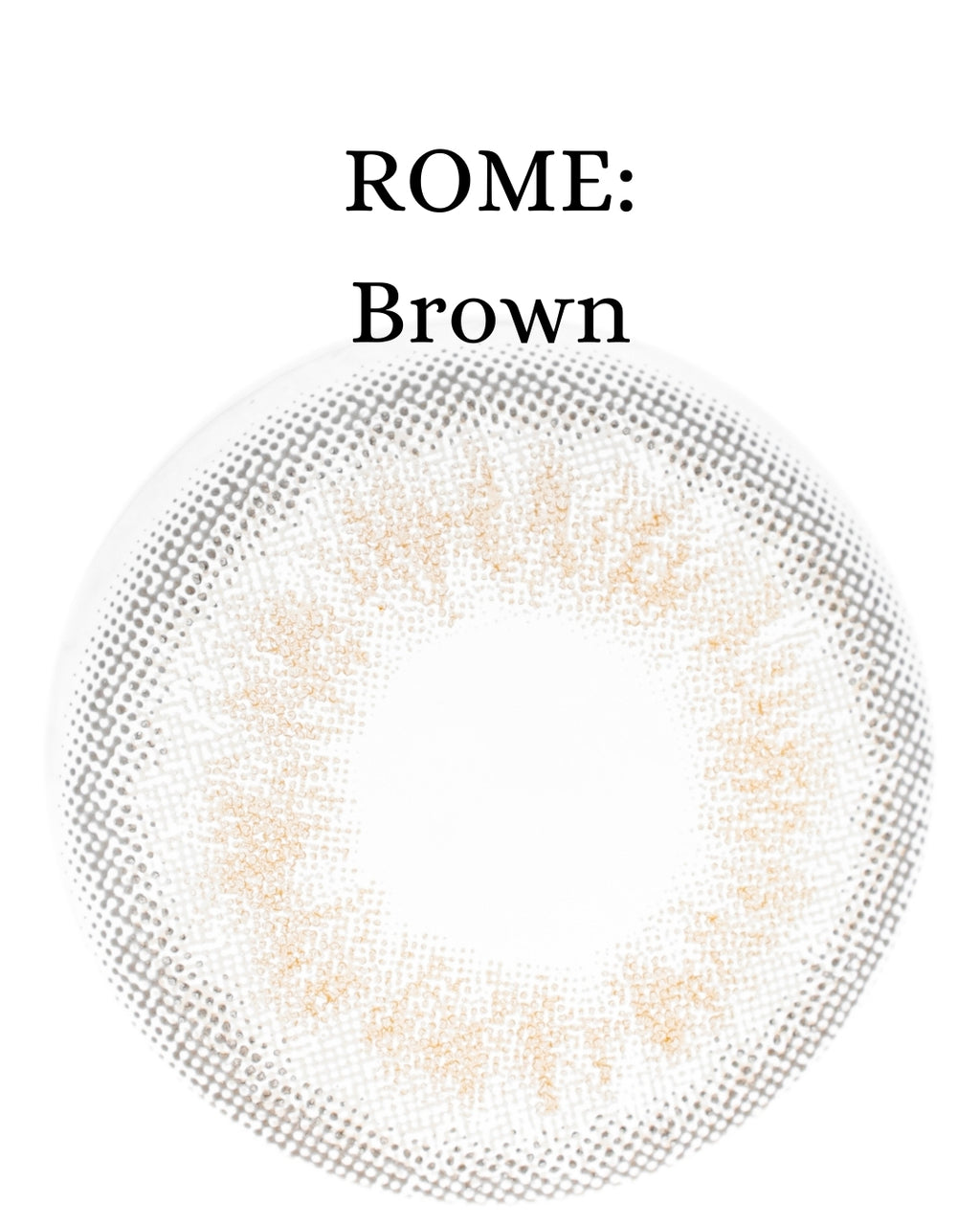 Brown: ROME CAJA de 10 lentes