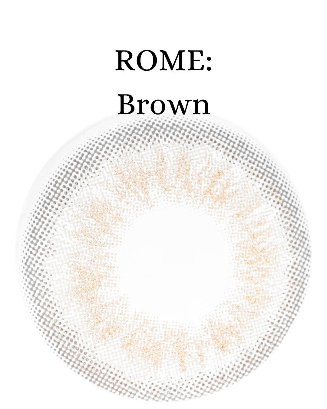 Brown: ROME CAJA de 10 lentes