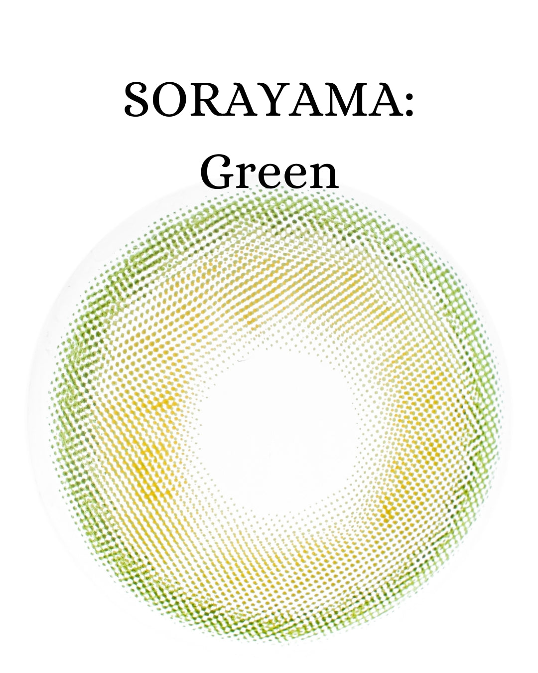 Green: SORAYAMA