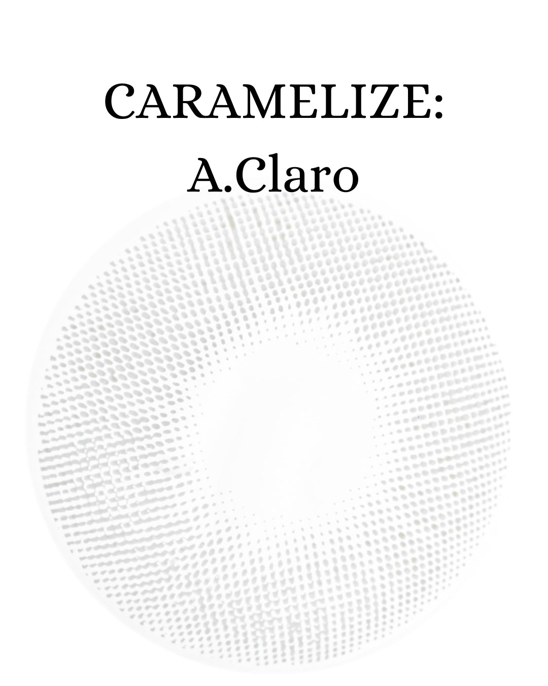 Gray A.Claro: CARAMELIZE CAJA de 10 lentes