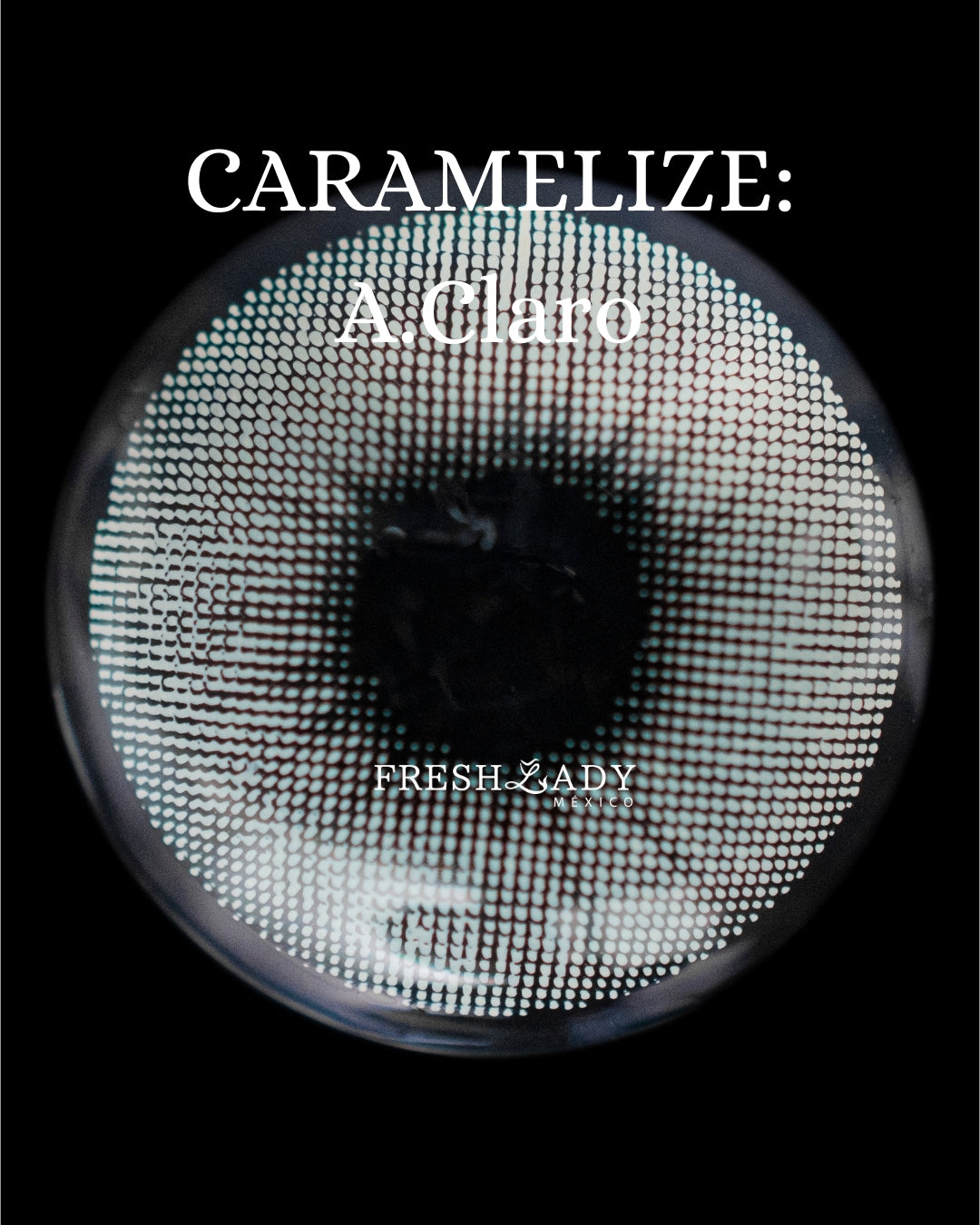 Gray A.Claro: CARAMELIZE CAJA de 10 lentes