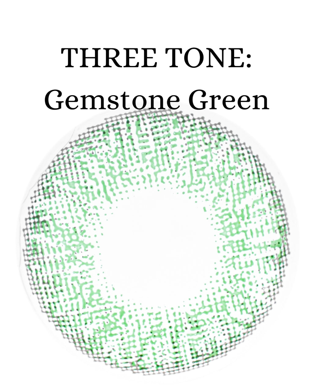 Green Gemstone: THREE TONE CAJA de 10 lentes